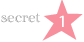 secret 1